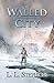 The Walled City (The Triemp...