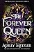 The Forever Queen: An epic and seductive fae romance (The Aisling Trilogy)