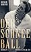 Der Schneeball: Roman (German Edition)