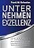 Unternehmen Exzellenz: It´s...