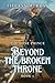 Beyond the Broken Throne (T...