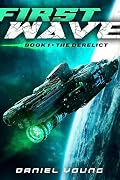 The Derelict: First Wave