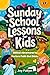 Sunday School Lessons for K...