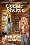 Haunted Gold: The...