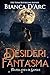Desideri Fantasma (Fratellanza di Sangue Vol. 3) (Italian Edition)