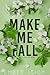 Make Me Fall (I fratelli Daly #2)