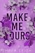 Make Me Yours (I fratelli Daly #3)
