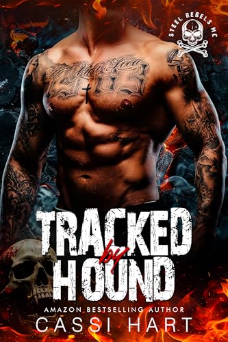 Tracked by Hound (Steel Rebels MC, #5)