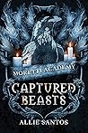 Captured Beasts by Allie Santos