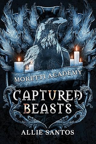 Captured Beasts (Moretti Academy #3)