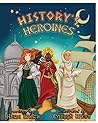 History's Heroines