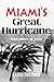Miami's Great Hurricane by Karen Dustman