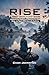 Rise a Journey Through Medical Recovery by Cham Johnston