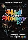 Mad About Money: ...
