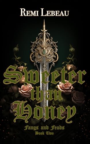 Sweeter than Honey (Fangs and Feuds, #2)
