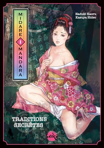Midare Mandara - Traditions secrètes - Tome 1 (French Edition)