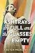 The Ashtrays Are Full and t...