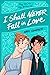 I Shall Never Fall in Love by Hari Conner