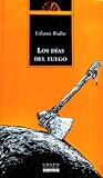 Los días del fuego
