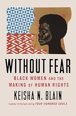 Without Fear: Black Women and the Making of Human Rights