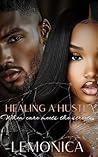 Healing a Hustla ...