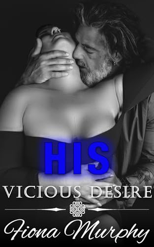 His Vicious Desire (Kindle Edition)