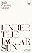 Under The Jaguar Sun by Italo Calvino