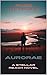 Aurorae: A Stellar Reach Novel