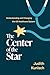 The Center of the Star: Understanding and Changing the US Healthcare System