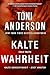 Kalte Wahrheit - Cold Truth: Ein Romantic-Thriller (Kalte Gerechtigkeit – Most Wanted 6) (German Edition)