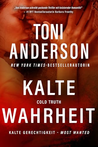 Kalte Wahrheit - Cold Truth: Ein Romantic-Thriller (Kalte Gerechtigkeit – Most Wanted 6) (German Edition)