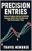 Precision Entries: Options ...