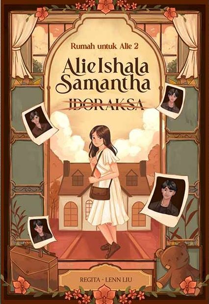 Rumah Untuk Alie 2 : Alie Ishala Samantha Jdoraksa (Paperback)
