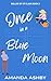 Once in a Blue Moon
