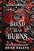 The Bond That Burns