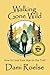Walking Gone Wild