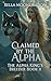 Claimed by the Alpha: The Alpha King's Breeder Book 11