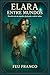 Elara Entre Mundos by Feu Franco