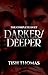 Darker/Deeper The Complete Duet