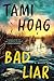 Bad Liar: A Novel