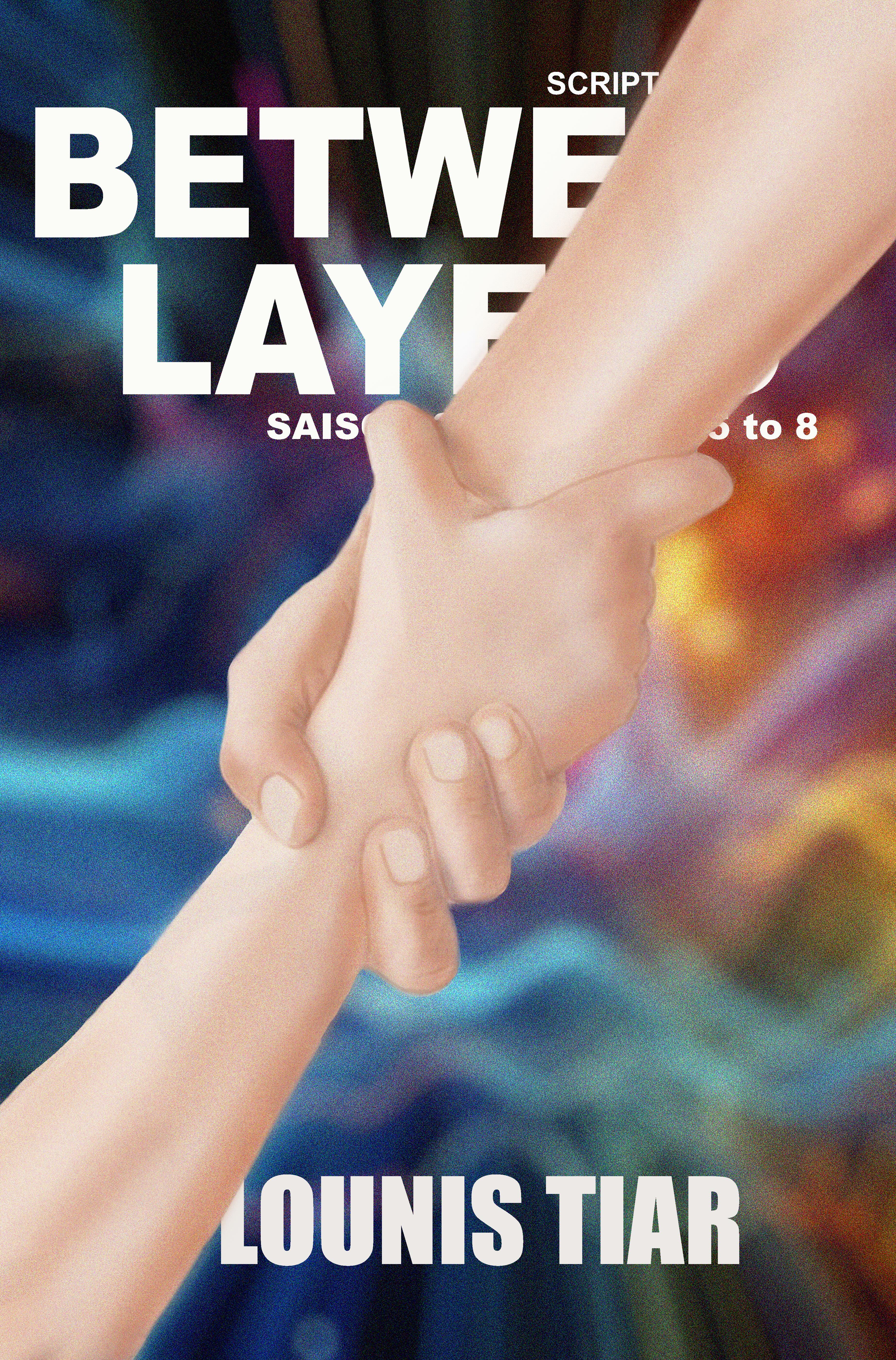 Between Layers: Season 2 - Episodes 5 to 8