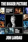 The Bigger Pictur...