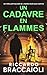 Un Cadavre en Flammes: Un thriller policier de l’inspecteur Álex Cortés (Inspecteur Álex Cortés | Roman noir, thriller, policier, crime et mystère) (French Edition)