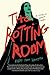 The Rotting Room: A Historical Horror Novel