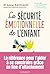La sécurité émotionnelle de...
