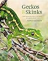 Geckos and Skinks: the remarkable lizards of Aotearoa Geckos and Skinks: the remarkable lizards of Aotearoa