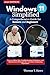 Windows 11 Simplified :A Co...
