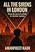 All the Sirens in London: F...