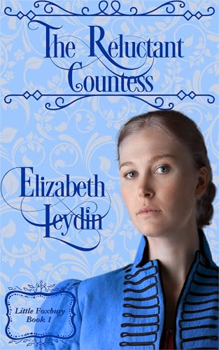 The Reluctant Countess (Little Foxbury #1)