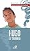 Hugo le terrible (French Edition)
